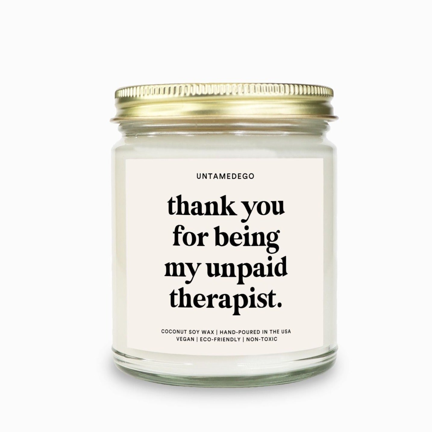 Thank You For Being My Unpaid Therapist Candle
