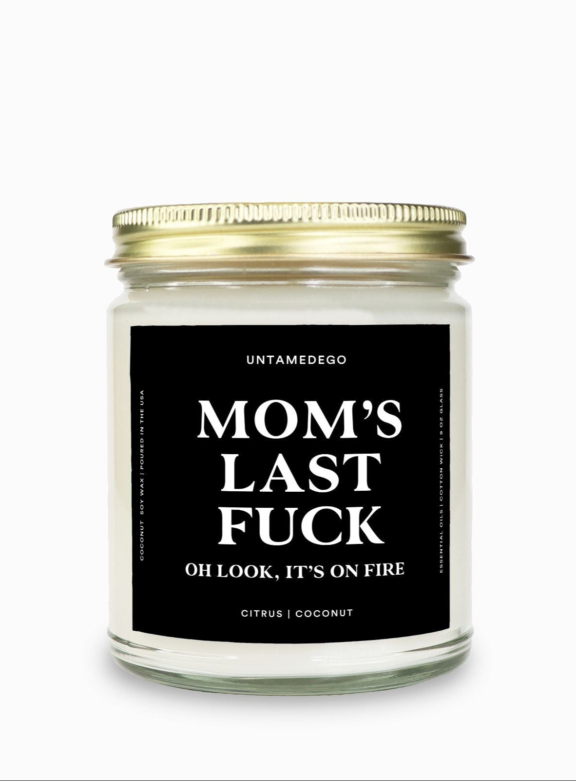 Mom's Last Fuck Gold Top Candle
