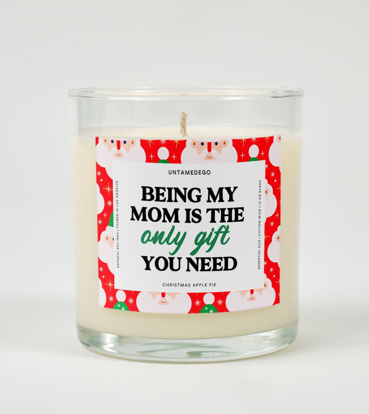 Being My Mom Is Really The Only Gift You Need Holiday Glass Candle