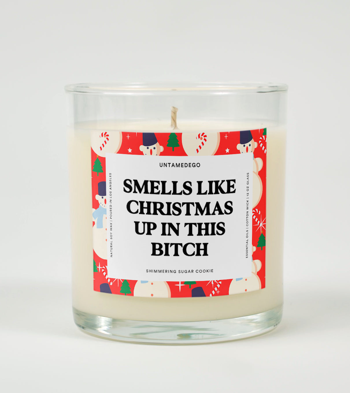 Smells Like Christmas Up In This Bitch Christmas Glass Candle