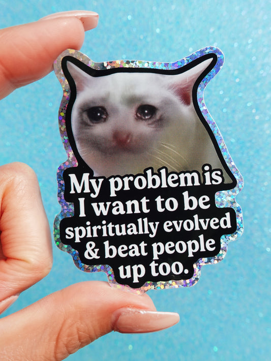 Spiritually Evolved Cat Sticker – Funny Holographic Vinyl Sticker