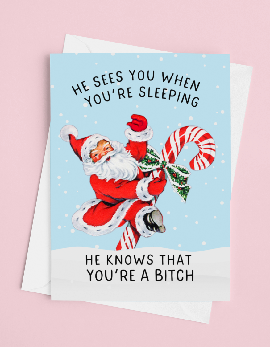 He Sees You When You’re Sleeping Card – Funny Santa Christmas Greeting Card