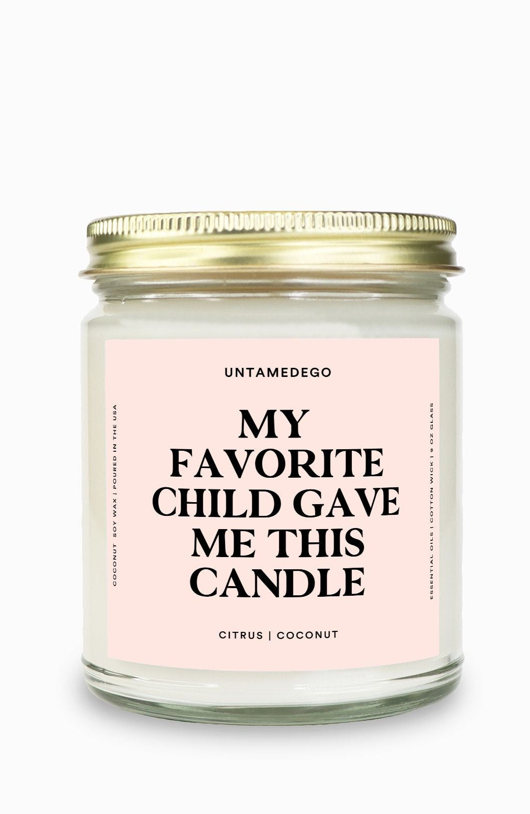 My Favorite Child Gave Me This Candle Gold Top Candle